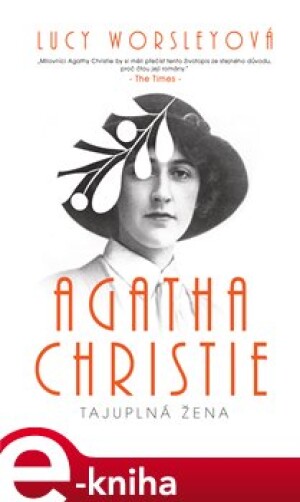 Product detail of Agatha Christie - Tajuplná žena - Lucy Worsleyová