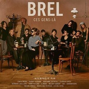 Product detail of Brel - Ces Gens-la - Různí interpreti