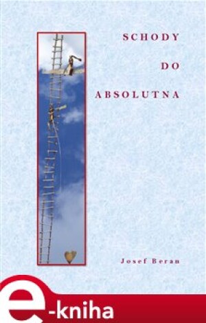 Product detail of Schody do absolutna - Josef Beran