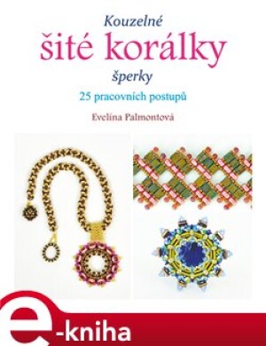 Product detail of Kouzelné šité korálky - Evelína Palmontová