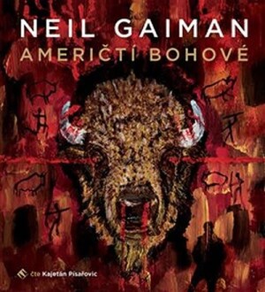Product detail of Američtí bohové - 2 CDmp3 (Čte Kajetán Písařovic) - Neil Gaiman