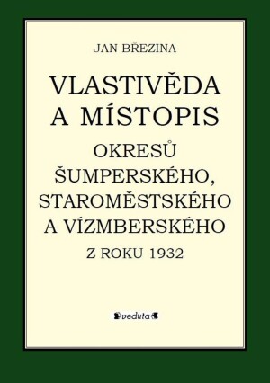 Product detail of Vlastivěda a místopis okresů Šumperského, Staroměstského a Vízmberského z roku 1932 - Jan Březina