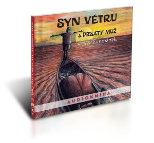 Product detail of Syn větru a Prsatý muž - 2 CDmp3 (Čte Filip Švarc) - Josef Formánek