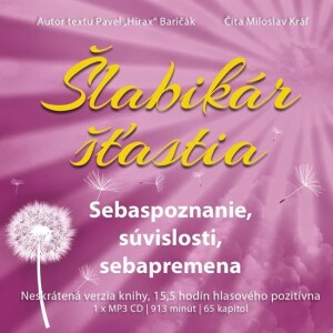 Product detail of Šlabikár šťastia 2 - Sebaspoznanie, súvislosti, sebapremena - CDmp3 (Číta Miloslav Kráľ) - Pavel Baričák
