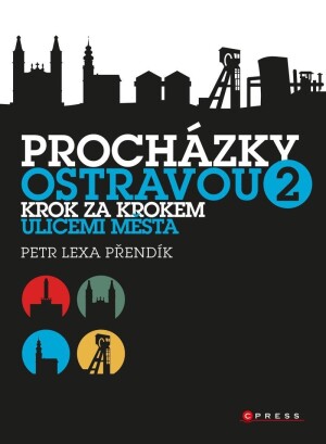 Product detail of Procházky Ostravou 2 - Krok za krokem ulicemi města - Petr Lexa Přendík