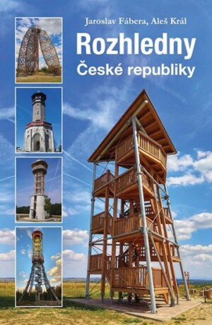 Product detail of Rozhledny České republiky - Jaroslav Fábera