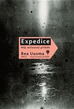 Product detail of Expedice - Milostný příběh - Bea Uusma