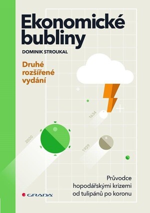 Product detail of Ekonomické bubliny - Průvodce hospodářskými krizemi od tulipánů po koronu - druhé rozšířené vydání - Dominik Stroukal