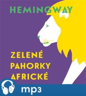 Product detail of Zelené pahorky africké, mp3 - Ernest Hemingway