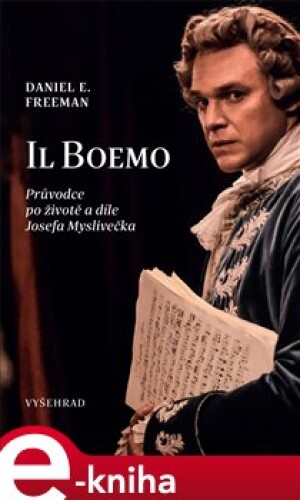 Product detail of Il Boemo - Průvodce po životě a díle Josefa Myslivečka - Daniel Freeman
