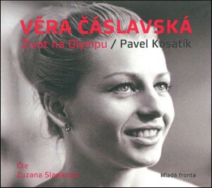 Product detail of Věra Čáslavská - Život na Olympu (audiokniha) - Pavel Kosatík