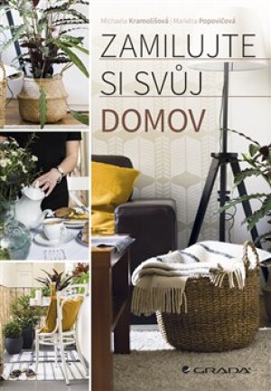 Product detail of Zamilujte si svůj domov - Michaela Kramolišová, Markéta Popovičová