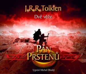 Product detail of Pán Prstenů - Dvě věže 2.díl - 3CD - John Ronald Reuel Tolkien