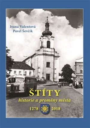 Product detail of Štíty - Historie a proměny města - Pavel Ševčík
