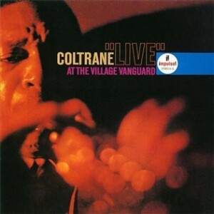 Product detail of Live At The Village Vanguard - John Coltrane