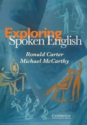 Product detail of Exploring Spoken English: Paperback - Carter, Ronald; McCarthy, Michael