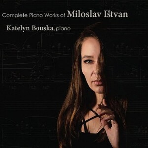 Product detail of Complete Piano Works of Miloslav Ištvan - CD - Miloslav Ištvan