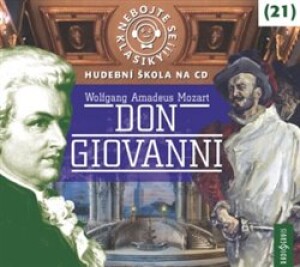 Product detail of Nebojte se klasiky! 21 Don Giovanni - Wolfgang Amadeus Mozart