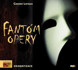 Product detail of Fantóm opery (audiokniha) - Gaston Leroux