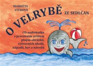Product detail of O velrybě ze Sedlčan + CD - Markéta Vítková
