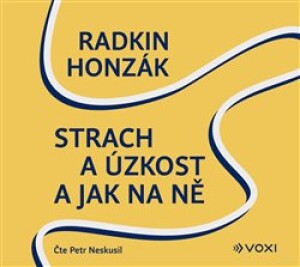 Product detail of Strach a úzkost a jak na ně, CD - Radkin Honzák