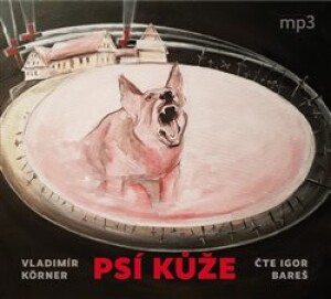 Product detail of Psí kůže - Vladimír Körner