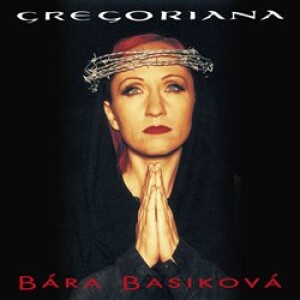 Product detail of Gregoriana (25th Anniversary Remaster) - Bára Basiková