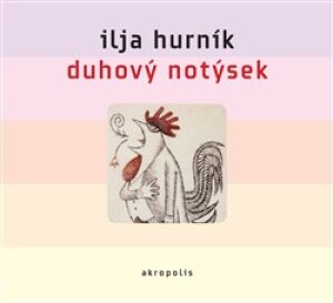 Product detail of Duhový notýsek - Ilja Hurník