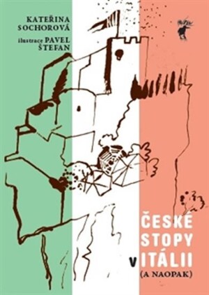 Product detail of Itálie - České stopy v Itálii (a naopak) - Kateřina Sochorová