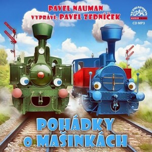 Product detail of Pohádky o mašinkách - CDmp3 (Vypráví Pavel Zedníček) - Pavel Nauman