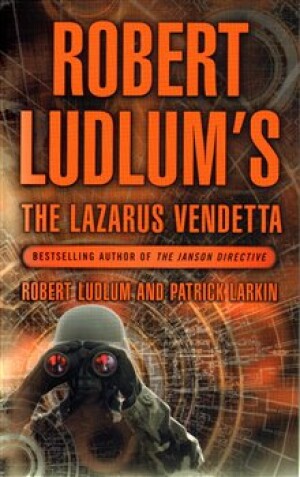 Product detail of The Lazarus Vendetta - Robert Ludlum