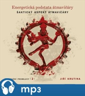 Product detail of Meditační promluvy 2. - Energetická podstata átmavičáry, mp3 - Jiří Krutina