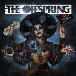 Product detail of Let The Bad Times Roll (CD) - The Offspring
