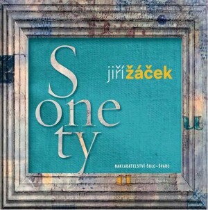 Product detail of Sonety, 1.  vydání - Jiří Žáček