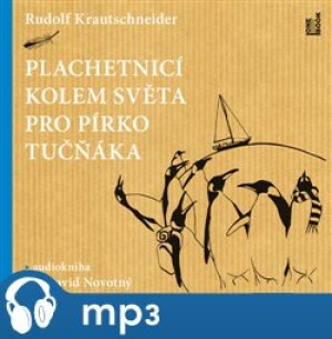 Product detail of Plachetnicí kolem světa pro pírko tučňáka, mp3 - Rudolf Krautschneider