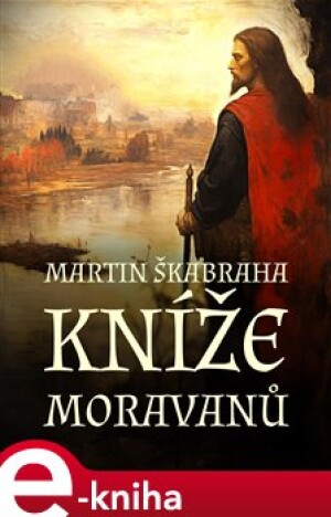 Product detail of Kníže Moravanů - Martin Škabraha
