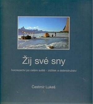 Product detail of Žij své sny - Čestmír Lukeš