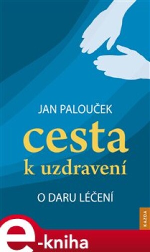 Product detail of Cesta k uzdravení - Jan Palouček