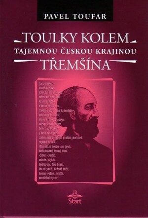 Product detail of Toulky kolem Třemšína - tajemnou českou krajinou - Pavel Toufar