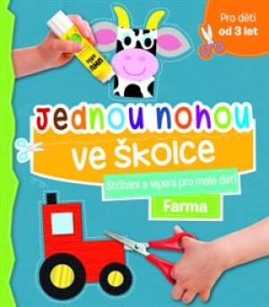 Product detail of Jednou nohou ve školce - Stříhání a lepení pro malé děti Farma