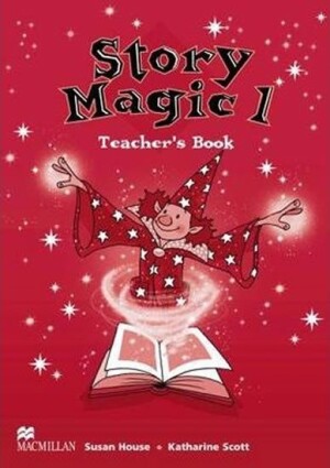 Product detail of Story Magic Level 1: Teacher´s Book - Susan House