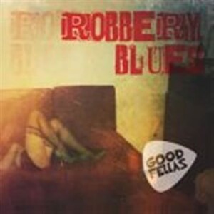 Product detail of Robbery Blues - CD - Goodfellas