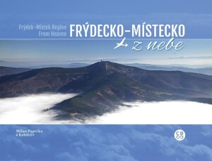 Product detail of Frýdecko-Místecko z nebe, 1.  vydání - Milan Paprčka