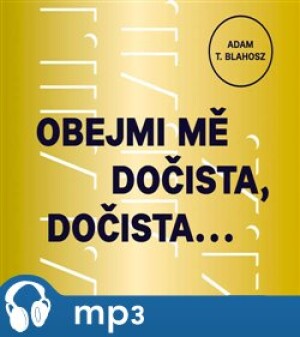Product detail of Obejmi mě dočista, dočista, mp3 - A. T. Blahosz