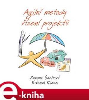 Product detail of Agilní metody řízení projektů - Zuzana Šochová, Eduard Kunce