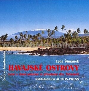 Product detail of Havajské ostrovy - Letní a zimní putování za přírodními divy Tichomoří - Leoš Šimánek
