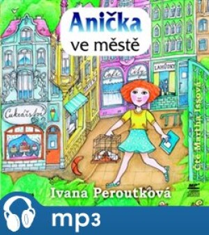 Product detail of Anička ve městě, mp3 - Ivana Peroutková