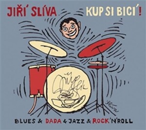 Product detail of Kup si bicí! CD - Jiří Slíva