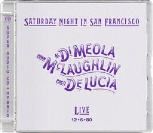 Product detail of Saturday Night In San Francisco. SACD - John McLaughlin, Paco de Lucia, Al di Meola