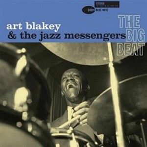 Product detail of The Big Beat - The Jazz Messengers, Art Blakey